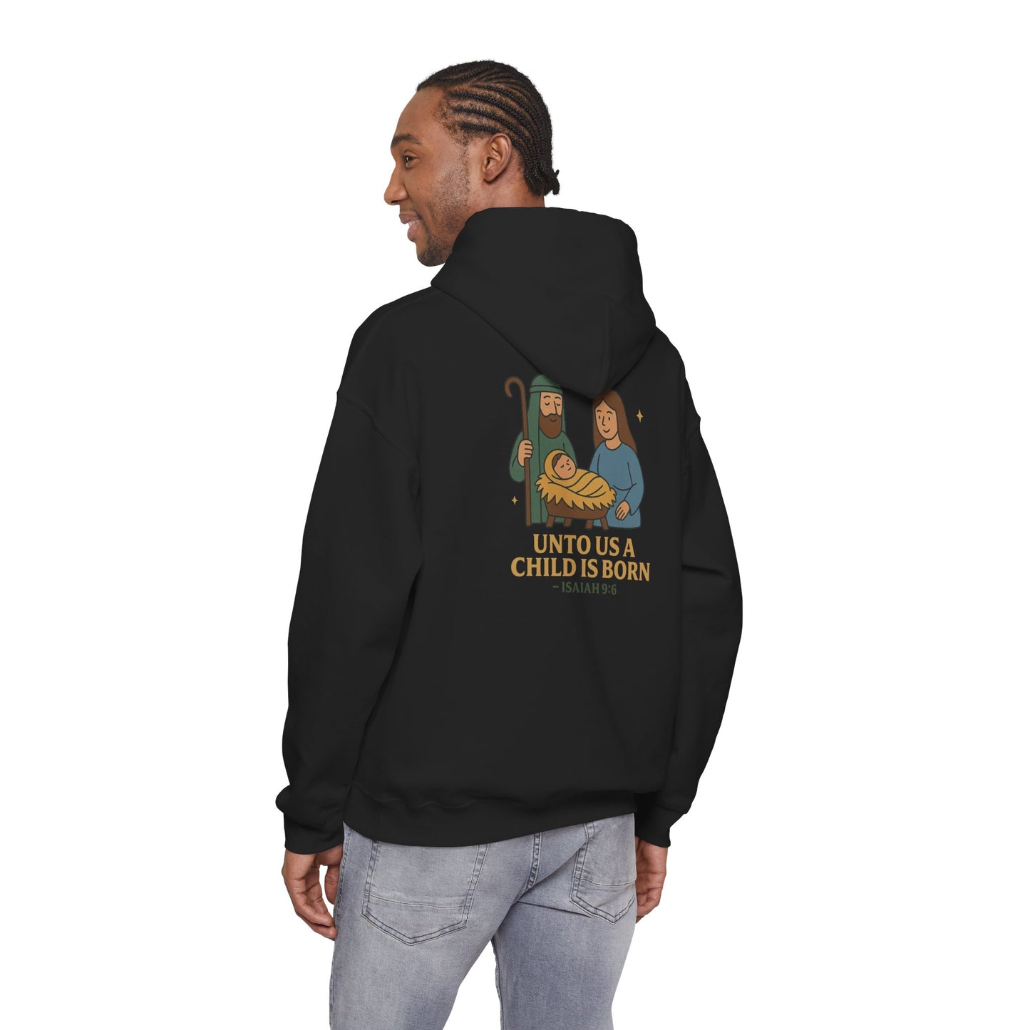 Christmas Collection- Unto Us a Child Is Born Hoodie