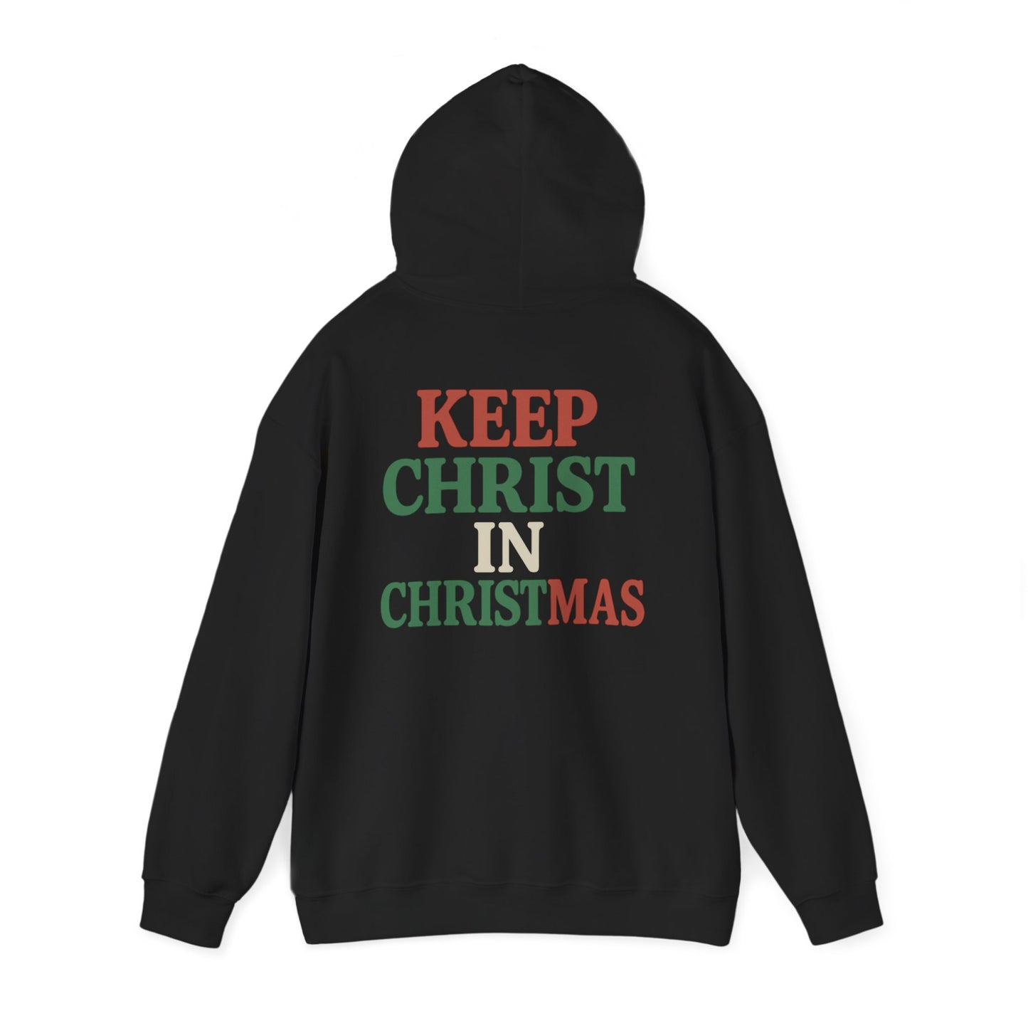 Christmas Collection- Keep Christ in Christmas Hoodie